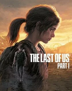 The Last of Us Part I The Last of Us Part I